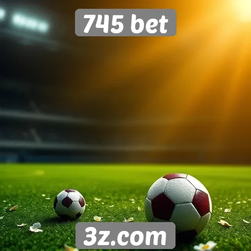 Comparativo entre 745 bet e concorrentes do mercado